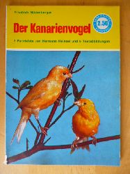 Mildenberger, Friedrich.  Der Kanarienvogel. Seine Haltung, Pflege und Zucht. Lehrmeister-Bcherei Nr. 1305. 