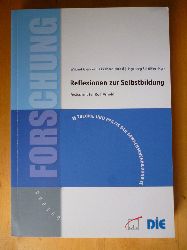 Gieseke, Wiltrud, Ekkehard Nuissl und Ingeborg Schler (Hrsg.).  Reflexionen zur Selbstbildung. Festschrift fr Rolf Arnold. Reihe: Theorie und Praxis der Erwachsenenbildung. Forschung 