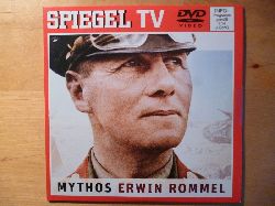 Spiegel TV und Michael Kloft.  Mythos Erwin Rommel. Spiegel DVD Nr. 37. 