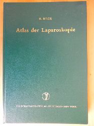 Beck, K., W. Dischler M. Helms u. a.  Atlas der Laparoskopie. 