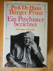 Brger-Prinz, Hans.  Ein Psychiater berichtet. 