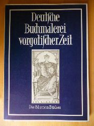 Boeckler, Albert.  Deutsche Buchmalerei vorgotischer Zeit. Die Blauen Bcher. 