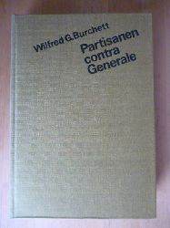 Burchett, Wilfred G.  Partisanen contra Generale. Sdvietnam 1964. 