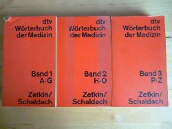 Zetkin und Herbert Schaldach (Hrsg.).  Wrterbuch der Medizin. Band 1 - 3. 