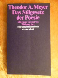 Meyer, Theodor A.  Das Stilgesetz der Poesie. Mit einem Vorwort von Wolfgang Iser. Suhrkamp-Taschenbuch Wissenschaft, 790. 