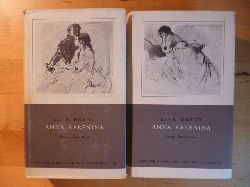 Tolstoi, Leo N.  Anna Karenina. Band 1 und 2. Aus dem Russischen bertragen von Bruno Goetz. 