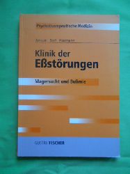Janssen, Paul L., Wolfgang Senf und Rolf Meermann.  Klinik der Eßstörungen. Magersucht und Bulimie. 