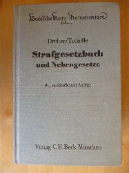 Dreher, Eduard und Herbert Trndle.  Strafgesetzbuch und Nebengesetze. Beck`sche Kurz-Kommentare, Band 10. 