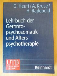 Heuft, Gereon, Andreas Kruse und Hartmut Radebold.  Lehrbuch der Gerontopsychosomatik und Alterspsychotherapie. UTB, 8201. 