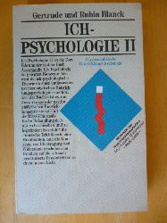 Blanck, Gertrude und Rubin.  Ich-Psychologie II. Psychoanalytische Entwicklungspsychologie. Konzepte der Humanwissenschaften. Angewandte Wissenschaft. 