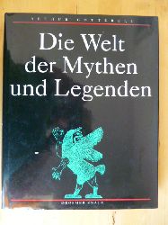 Cotterell, Arthur.  Die Welt der Mythen und Legenden. 