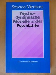 Mentzos, Stavros.  Psychodynamische Modelle in der Psychiatrie. 
