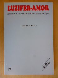 Hermanns, Ludger M. und Gerd Kimmerle (Hrsg.).  Luzifer-Amor. Zeitschrift zur Geschichte der Psychoanalyse. Melanie Klein. 9. Jahrgang. Heft 17. 