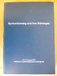 Lahme-Gronostaj (Hrsg.), Hildegard.  Symbolisierung und ihre Strung. Arbeitstagung der Deutschen Psychoanalytischen Vereinigung in Frankfurt a. M. vom 20. bis 23. November 2002. 