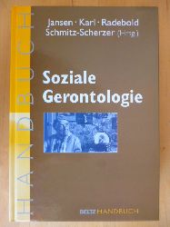 Jansen, Birgit, Fred Karl Hartmut Radebold (Hrsg.) u. a.  Soziale Gerontologie. Ein Handbuch fr Lehre und Praxis. 