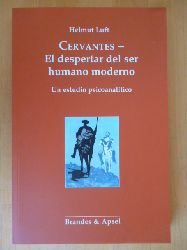 Luft, Helmut.  Cervantes - El despertar del ser humano moderno. Un estudio psicoanaltico. 