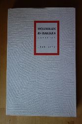 Volke, Werner, Bruno Pieger Nils Kahlefendt u. a.  Hlderlin entdecken. Lesarten 1826 - 1993. Schriften der Hlderlin-Gesellschaft, Band 17. 