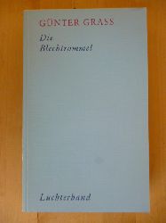 Grass, Gnter.  Werkausgabe in zehn Bnden. Herausgegeben von Volker Neuhaus. Band II. Herausgegeben von Volker Neuhaus. Die Blechtrommel. 