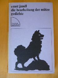 Jandl, Ernst.  Die Bearbeitung der Mtze. Gedichte. Sammlung Luchterhand, 336. 