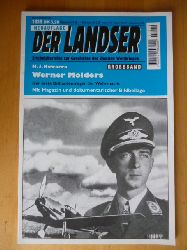 Nowarra, Heinz J.  Der Landser Grossband 1039: Werner Mlders. Der erste Brillentrger der Wehrmacht. Neuauflage. Erlebnisberichte zur Geschichte des Zweiten Weltkrieges. 