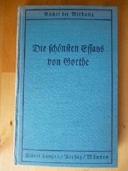 Goethe, Johann Wolfgang von.  Die schnsten Essays von Goethe. Bcher der Bildung. Band 5. 