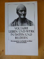 Voltaire.  Voltaire. Leben und Werk in Daten und Bildern. Herausgegeben von Rudolf von Bitter. Insel-Taschenbuch, 324. 