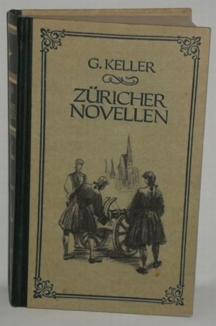 Keller, Gottfried  Züricher Novellen 