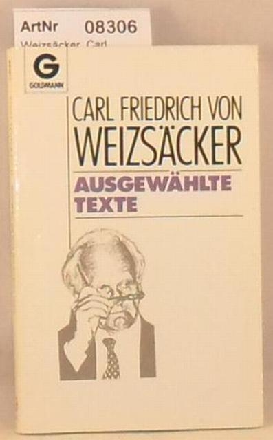 Weizsäcker, Carl Friedrich von  Ausgewählte Texte 
