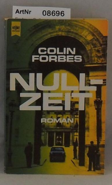 Forbes, Colin  Nullzeit 