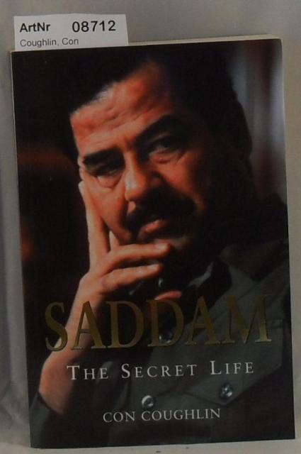 Coughlin, Con  Saddam - The Secret Life 