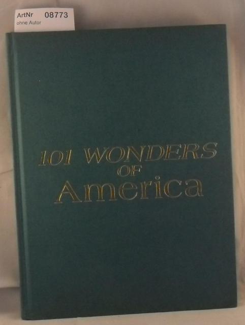 Ohne Autor  101 Wonders of America 