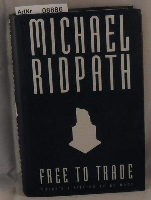 Ridpath, Michael  Free to Trade 