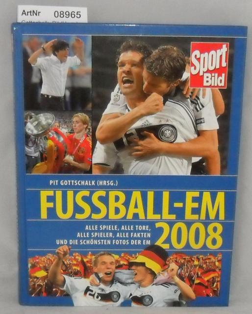 Gottschalk, Pit (Hrsg.)   Fussball-EM 2008 