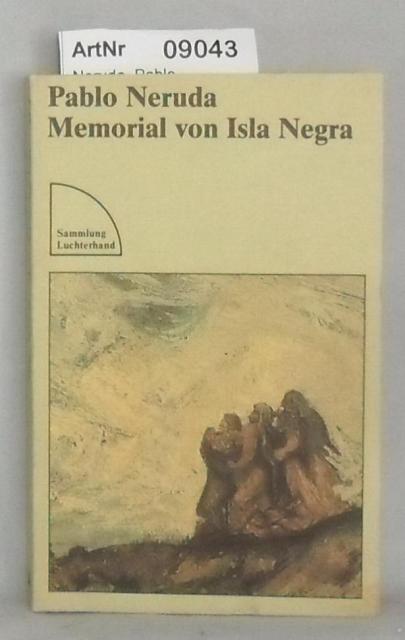 Neruda, Pablo  Memorial von Isla Negra 