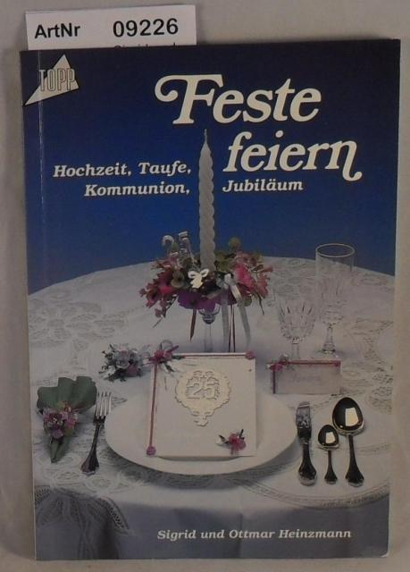 Heinzmann, Sigrid und Ottmar  Feste feiern - Hochzeit, Taufe, Kommunion, Jubiläum 