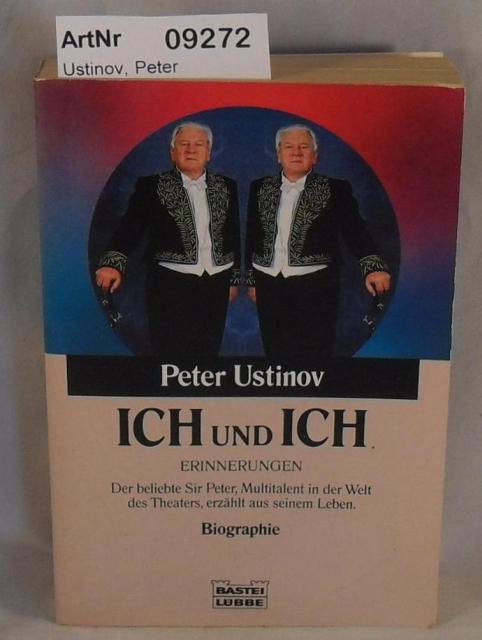 Ustinov, Peter  Ich und ich - Erinnerungen 