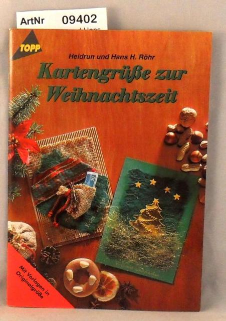 Röhr, Heidrun und Hans H.  Kartengrüße zur Weihnachtszeit 