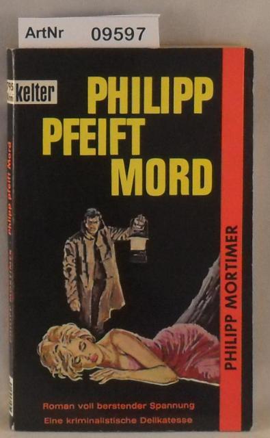 Mortimer, Philipp  Philipp pfeift Mord 