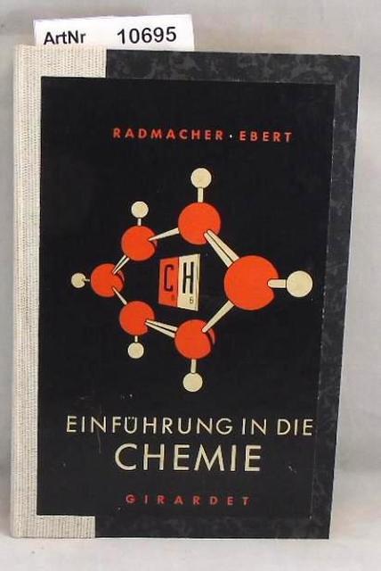 Rademacher, W. / W. Ebert  Einführung in die Chemie. Fachbücher für Schule und Beruf 