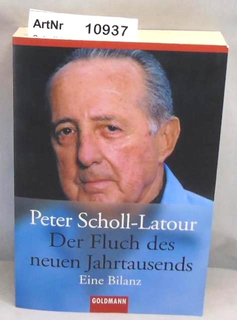 Scholl-Latour, Peter  Der Fluch des neuen Jahrtausends. Eine Bilanz. 