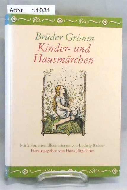 Uther, Hans-Jörg (Hrsg.)  Brüder Grimm Kinder- und Hausmärchen Band 2. Mit kolorierten Illustrationen von Ludwig Richter. 