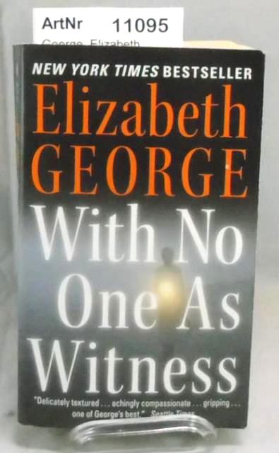 George, Elizabeth  With no one as witness 