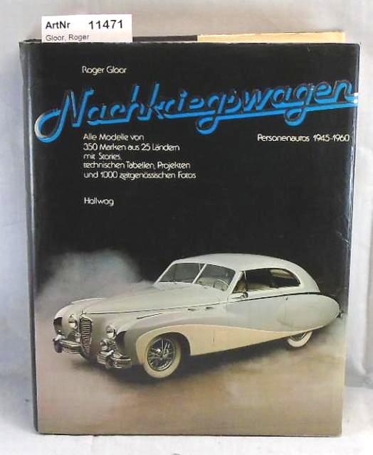 Gloor, Roger  Nachkriegswagen. Personenautos 1945 - 1960 