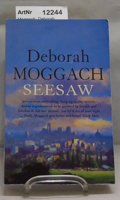 Moggach, Deborah  Seesaw 