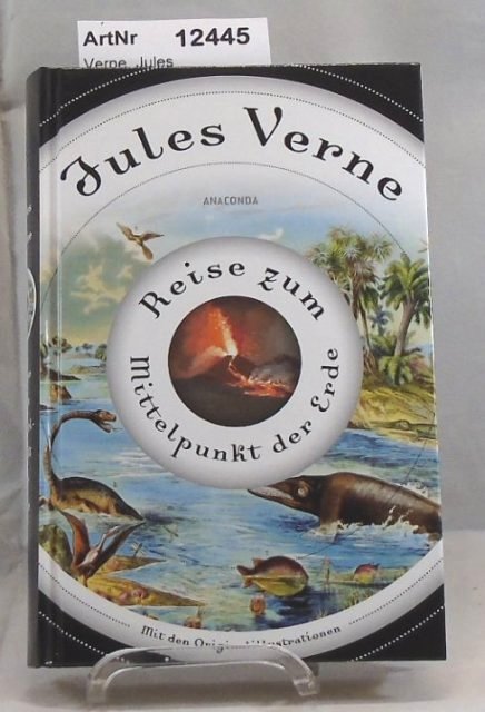 Verne, Jules  Reise zum Mittelpunkt der Erde. Mit den Originalillustrationen. 