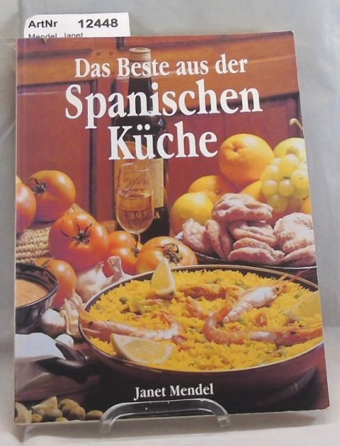 Mendel, Janet  Das Beste aus der Spanischen Küche 