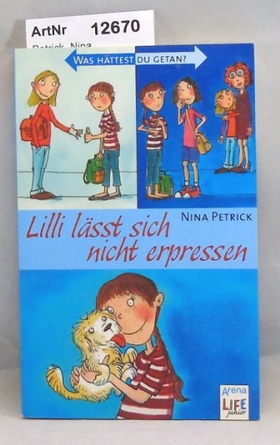 Petrick, Nina  Lilli lässt sich nicht erpressen 