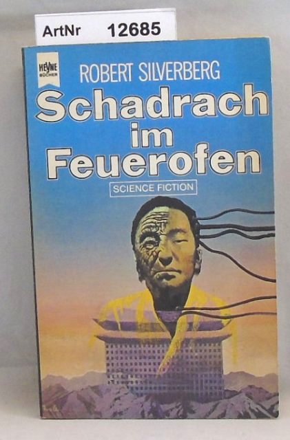 Silverberg, Robert  Schadrach im Feuerofen 