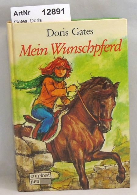Gates, Doris  Mein Wunschpferd 