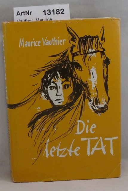 Vauther, Maurice  Die letzte Tat 